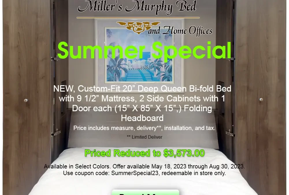 Miller’s Murphy Bed Summer Special!